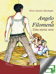 Title: Angelo e Filomena, Author: Pietro Antonio Mandaglio