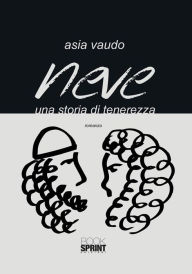 Title: Neve, Author: Asia Vaudo