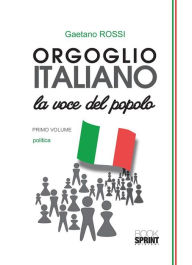 Title: Orgolgio italiano, Author: Gaetano Rossi
