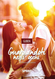 Title: Guardandoti negli occhi, Author: Guben