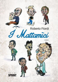 Title: I Mattamici, Author: Roberto Fiordi