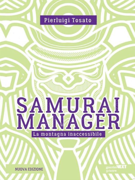 Samurai manager. La montagna inaccessibile: Nuova edizione