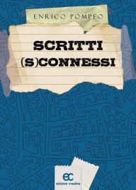 Title: Scritti (s)connessi, Author: Enrico Pompeo