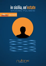 Title: In sicilia, un'estate., Author: Massimo Polimeni