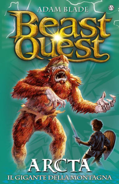 Arcta. Il Gigante della Montagna: Beast Quest [vol. 3]