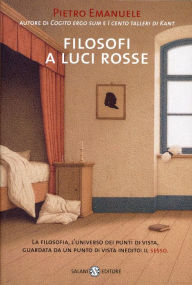 Title: Filosofi a luci rosse, Author: Pietro Emanuele
