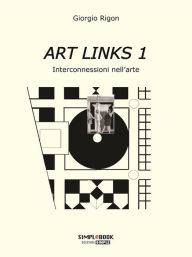 Title: Art Links 1: Interconnessioni nell'arte, Author: Giorgio Rigon