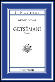 Title: Getsèmani, Author: Giorgio Saviane