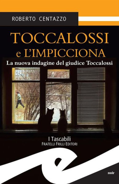 Toccalossi e l'impicciona: La nuova indagine del giudice Toccalossi