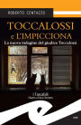 Toccalossi e l'impicciona: La nuova indagine del giudice Toccalossi