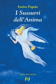 Title: I sussurri dell'anima, Author: Enrico Popolo