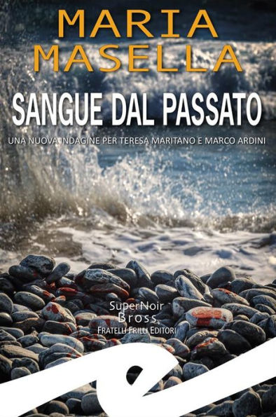Sangue dal passato: Una nuova indagine per Teresa Maritano e Marco Ardini