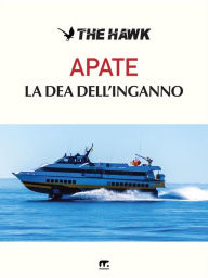 Title: Apate la Dea dell'inganno, Author: Hawk The