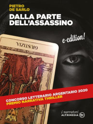 Title: Dalla parte dell'assassino, Author: Pietro De Sarlo