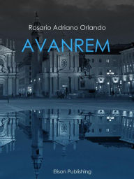 Title: Avanrem, Author: Rosario Adriano Orlando