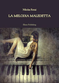 Title: La melodia maledetta, Author: Nikolas Renzi