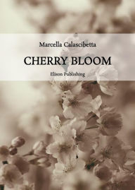 Title: Cherry Bloom, Author: Marcella Calascibetta