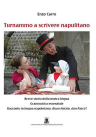 Title: Turnammo a scrivere napulitano, Author: Enzo Carro