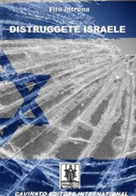Title: Distruggete Israele, Author: Vito Introna