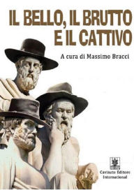 Title: Il bello, il brutto il cattivo, Author: Massimo Bracci