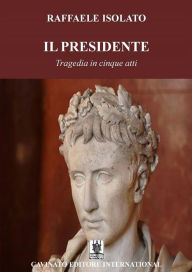 Title: Il Presidente, Author: Raffaele Isolato