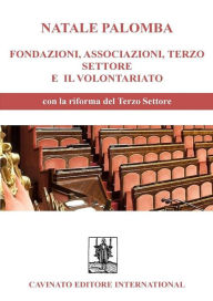 Title: Fondazioni, Associazioni, Terzo Settore e il Volontariato, Author: Natale Palomba
