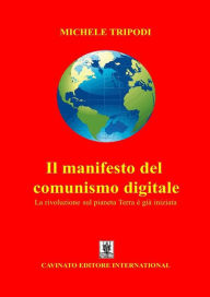 Title: Il manifesto del comunismo digitale, Author: Michele Tripodi