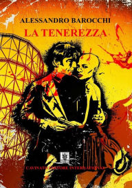 Title: La tenerezza, Author: Alessandro Barocchi