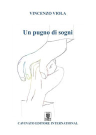 Title: Un pugno di sogni, Author: Vincenzo Viola