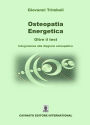 Osteopatia Energetica, oltre il test: Integrazione alla diagnosi osteopatica