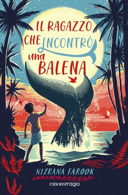 Il ragazzo che incontrò una balena by Nizrana Farook