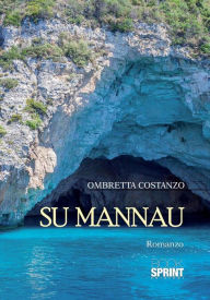 Title: Su Mannau, Author: Ombretta Costanzo