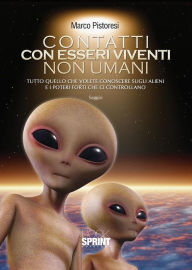 Title: Contatti con esseri viventi non umani, Author: Marco Pistoresi