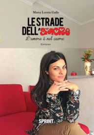 Title: Le strade dell'amore, Author: Maria Loreta Gallo