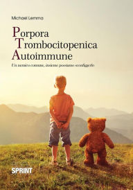 Title: Porpora Trombocitopenica Autoimmune, Author: Micheal Lemma