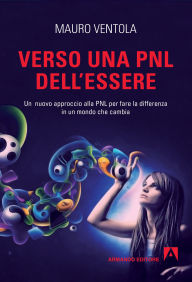 Title: Verso una PNL dell'essere, Author: Mauro Ventola