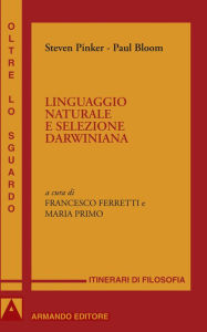 Title: Linguaggio naturale e selezione darwiniana, Author: Steven Pinker