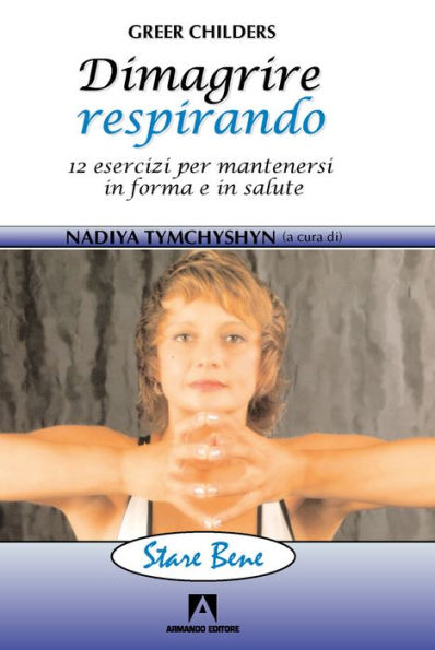 Dimagrire respirando: 12 esercizi per mantenersi in forma e in salute