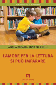 Title: L'amore per la lettura si può imparare, Author: Amalia Dodaro