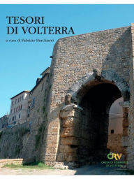 Title: Tesori di Volterra, Author: Fabrizio Burchianti
