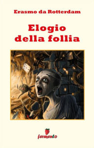 Title: Elogio della Follia, Author: Erasmo da Rotterdam
