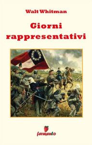 Title: Giorni rappresentativi, Author: Walt Whitman