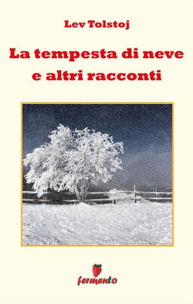 La tempesta di neve e altri racconti