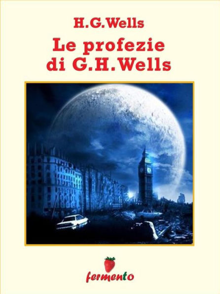 Le profezie di H.G.Wells