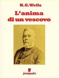 Title: L'anima di un vescovo, Author: H. G. Wells