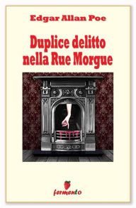 Title: Duplice delitto nella Rue Morgue, Author: Edgar Allan Poe