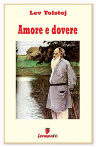 Title: Amore e dovere, Author: Leo Tolstoy