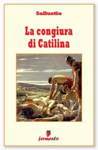 Title: La congiura di Catilina - testo revisionato, Author: Sallustio