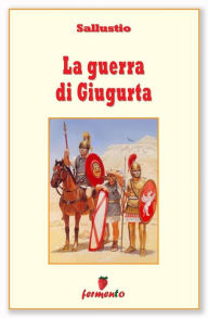 Title: La guerra di Giugurta - testo revisionato, Author: Sallustio