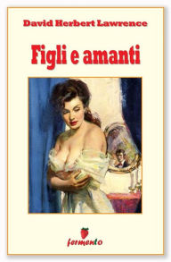 Title: Figli e amanti, Author: D. H. Lawrence